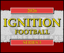 Load image into Gallery viewer, SUNDAY - 2026 Ignition Football Series 3 - 12-Pack Case Break - Random Tiered Team #1 - Live 10/4/26