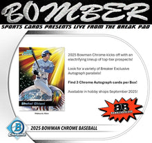 Load image into Gallery viewer, 6:40pm ET - 🚨(NOW A FILLER) - MONDAY - 2025 Bowman Chrome Baseball Delight 3 Box Half Case Break - Pick Your Team #27 - Live 4/6/26