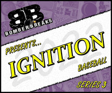 Load image into Gallery viewer, 11:40pm EST - WEDNESDAY - 2022 Ignition Baseball Series 3 - 12 Pack Case Break - Random Tiered Teams #12 - Live 10/5/22
