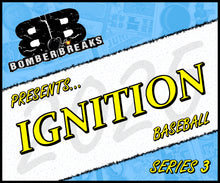 Load image into Gallery viewer, SUNDAY - 2025 Ignition Baseball Series 3 - 12 Pack Case Break - Random Team #3 - Live 8/24/25
