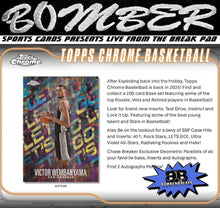 Load image into Gallery viewer, 12:20am ET - SUNDAY - 2024/25 Topps Chrome Basketball Hobby 6 Box Half Case Break - Random Team #1 - Live 6/15/25

