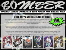 Load image into Gallery viewer, WEDNESDAY - 2025 Topps Chrome Black Football Hobby 6 Box Half Break - Pick Your Team #7 - Live 8/19/26
