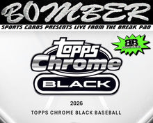 Load image into Gallery viewer, WEDNESDAY - 2026 Topps Chrome Black Baseball 6 Box Half Break - Pick Your Team #11 - Live 8/19/26
