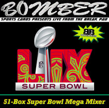 Load image into Gallery viewer, FRIDAY - SUPER BOWL SQUARES ELIGIBLE + Giveaways &amp; Bounties! - 51 Box SUPER BOWL MEGA Mixer - Random Team #1 - Live 2/7/25
