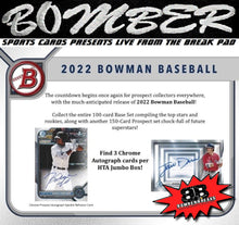 Load image into Gallery viewer, (NOW A FILLER) 5:55pm EST - WEDNESDAY - 2022 Bowman Baseball Jumbo 4 Box Half Case Break - Pick Your Team #2 - Live 5/4/2022
