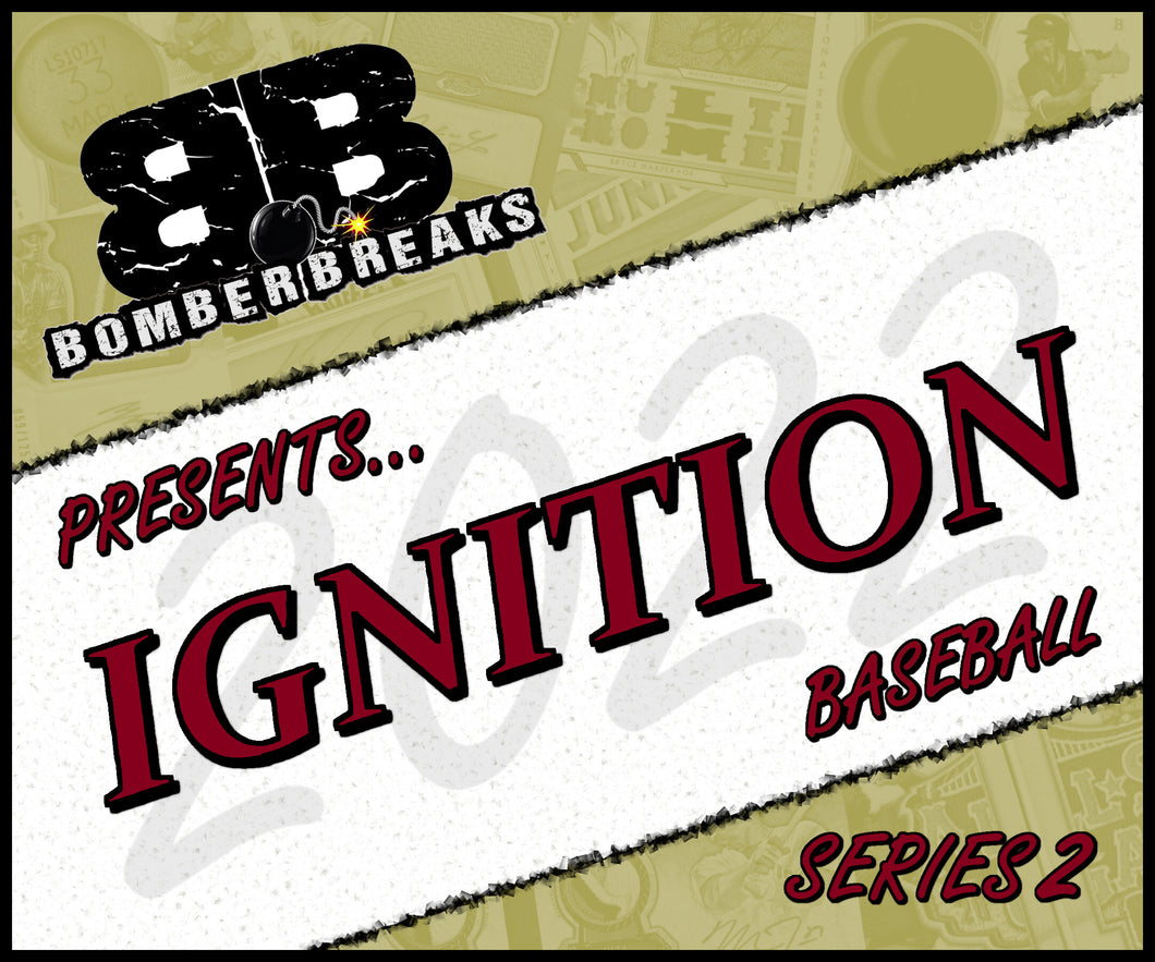 3:45pm EST - WEDNESDAY - 2022 Ignition Baseball Series 2 - 12 Pack Case Break - Random Team #1 - Live 5/18/22